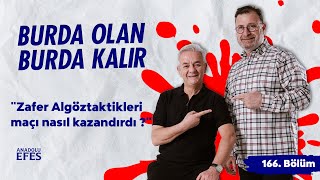 Anadolu Efes Katkılarıyla Zafer Algöz taktikleri maçı nasıl kazandırdı  166Bölüm [upl. by Cornell]