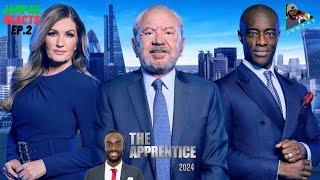 The Apprentice Series 18  2024  EPISODE 2 REACTION [upl. by Bald]