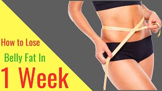 How to Lose Belly Fat in One Week [upl. by Nona]