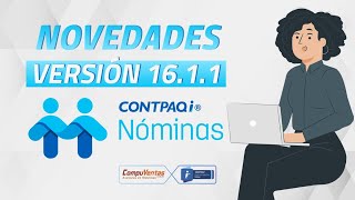 CONTPAQi Nóminas Novedades de la nueva versión 1611 [upl. by Compton]