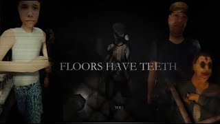 Did the Floor Actually Have Teeth  Roblox Floors Have Teeth [upl. by Ilan]