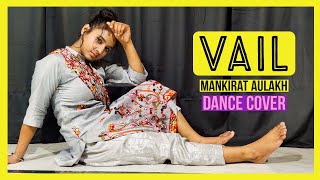 VAIL  LATEST   Mankirt Aulakh Ft Nimrat Khaira  Lyrical  Dance cover  Wedding choreography [upl. by Rannug480]