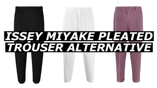 The Best Issey Miyake Pleated Trouser Alternative ON THE MARKET [upl. by Fini]