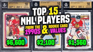 Top 15 NHL Hockey Players from the 1990s amp their Rookie Card Values hockeycards [upl. by Arihsak235]