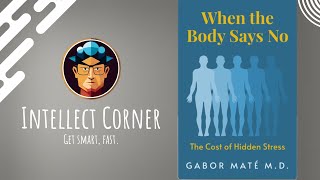 When the Body Says No by Gabor Maté [upl. by Rufford]