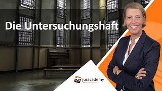 Strafrecht  Die Untersuchungshaft ► juracademyde [upl. by Phenica]