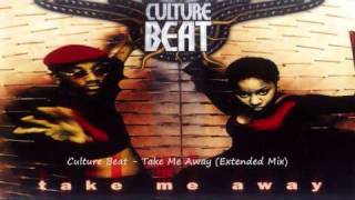 Culture Beat  Take Me Away Extended Mix [upl. by Sidalg628]