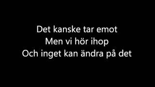 Veronica Maggio  Inget Kan Ändra På Det Lyrics [upl. by Eneloj764]