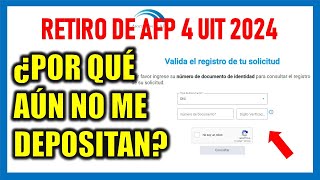 RETIRO DE AFP 2024 ¿Por qué aún no me abonan el retiro de AFP [upl. by Llerreg]