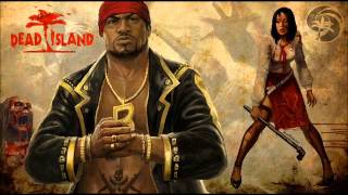 All Dead Island Songs  Sam B  Who do you Voodoo Bitch and No Room In Hell [upl. by Iram]