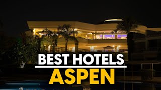 Best Hotels In Aspen Usa  Top 5 Picks For Any Budget [upl. by Merilee]