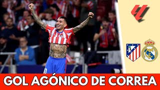 GOL AGÓNICO de ATLÉTICO DE MADRID Correa empata el DERBI vs REAL MADRID sobre el final  La Liga [upl. by Shaylynn]