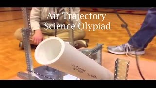 Air Trajectory Science Olympiad [upl. by Natek]