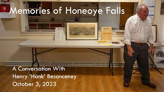 Memories of Honeoye Falls – A Conversation With Henry ‘Hank’ Besanceney [upl. by Tandie542]