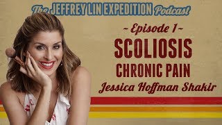 Podcast Ep1 Scoliosis Spine FAIL Chronic Pain Jessica Hoffman Shakir Celebrity Makeup Artist [upl. by Harley]