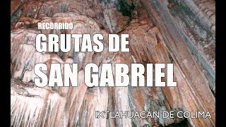 LAS GRUTAS DE SAN GABRIEL  IXTLAHUACÁN DE COLIMA  VISITANDO GRUTAS 2020 [upl. by Andriana]