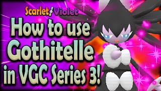 How to use GOTHITELLE in Series 3 GOTHITELLE Moveset Guide  Pokemon Scarlet amp Violet VGC 2023 [upl. by Nonna]