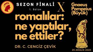 1 Sezon 10 Bölüm Romalılar Ne yaptılar ne ettiler Gnaeus Pompeius [upl. by Eloccin]