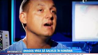 Dr Dragoș Popescu vrea să salveze în România  Observator [upl. by Mumford]