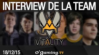 Interview de la Team Vitality  181215 [upl. by Aserret953]