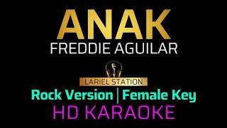 ANAK  Rock Version  KARAOKE  Female Key [upl. by Lletnom]