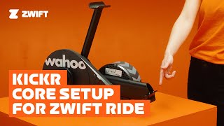 Setting up Wahoo KICKR CORE Zwift One for Zwift Ride [upl. by Lily]