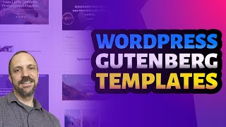 WordPress Gutenberg Template Tutorial 2023 [upl. by Nedrah638]