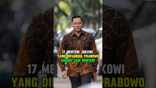 17 MENTERI JOKOWI YANG DIPANGGIL PRABOWO MASUK JADI MENTERI [upl. by Coltson891]