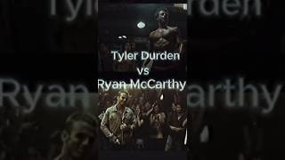 Tyler Durden vs Ryan McCarthy fightclub shorts neverbackdown [upl. by Nyahs980]