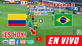 Colombia vs Brasil en vivo Ver Partido Colombia vs Brasil Fecha 3 Copa América 2024 hoy [upl. by Lrac69]