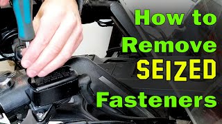 How To Remove Seized Fasteners [upl. by Dnomyad]