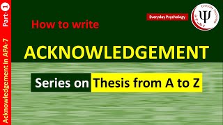 How to Write Acknowledgement in Thesis in APA 7 [upl. by Maye]