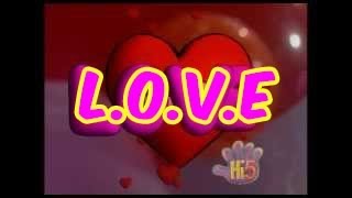 LOVE  Hi5  Season 1 Song of the Week [upl. by Essilrahc]