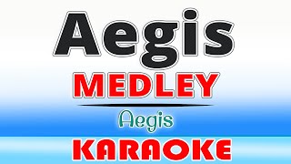 Aegis Medley KARAOKE [upl. by Edward]