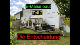 E Maise baut Teil 2 Die Entscheidung [upl. by Ame]