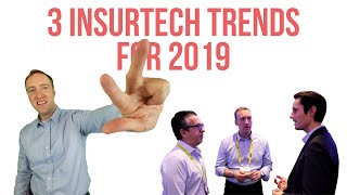 Insurtech and Insurance Innovation  3 trends for 2019 I saw at ExecInsurtech [upl. by Eelnyl]