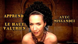 ❤️ASMR  COURS DE HAUT VALYRIEN  MISSANDEI  GAME OF THRONES [upl. by Rossie]