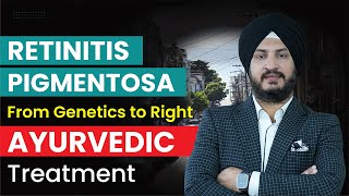 रेटिनाइटिस पिग्मेंटोसा Retinitis Pigmentosa Treatment and Myth Debunked [upl. by Mariejeanne]