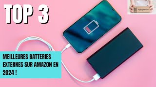 Top 3 des Meilleures Batteries Externes sur Amazon en 2024 [upl. by Elinet]