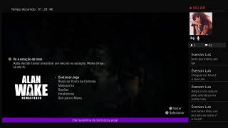 Alan Wake RemasteredPS4 18  Muito desespero num só jogo [upl. by Berny]