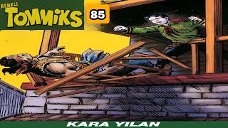 TOMMİKS 85 Kara Yılan [upl. by Doak]