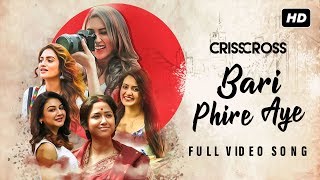 Bari Phire Aye  Crisscross  Nusrat  Mimi  Jaya  Sohini  Priyanka  Birsa  Nikhita JAM8  SVF [upl. by Eikkin]