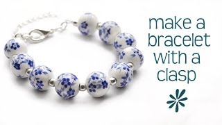 Make a beaded bracelet with a clasp  jewelry making tutorial [upl. by Reinold]