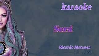 SERA KARAOKE RICARDO MONTANER [upl. by Jerry856]