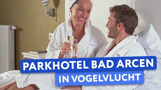 Ontdek Parkhotel Bad Arcen ❤️🔥 in Vogelvlucht 2024 [upl. by Dragde]