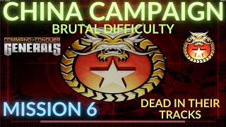 China Campaign Brutal Difficulty  Mission 6 Dead in Their Tracks CampC Generals Gameplay [upl. by Eirrotal]