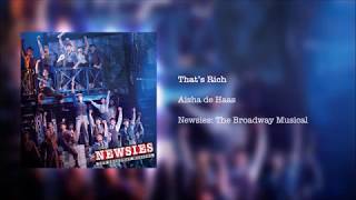 Newsies The Broadway Musical  Thats Rich [upl. by Naitsabes]