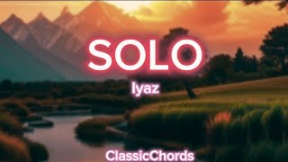 Iyaz  SOLO Lyrics [upl. by Trill]