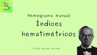 Índices hematimétricos del hemograma manual [upl. by Isidore423]