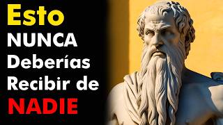 12 Cosas que NUNCA Deberías Recibir de NADIE ESTOICISMO Sabiduría Para vivir [upl. by Tdnarb]